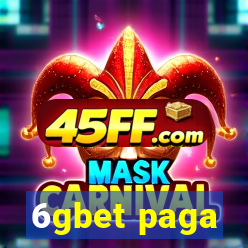 6gbet paga